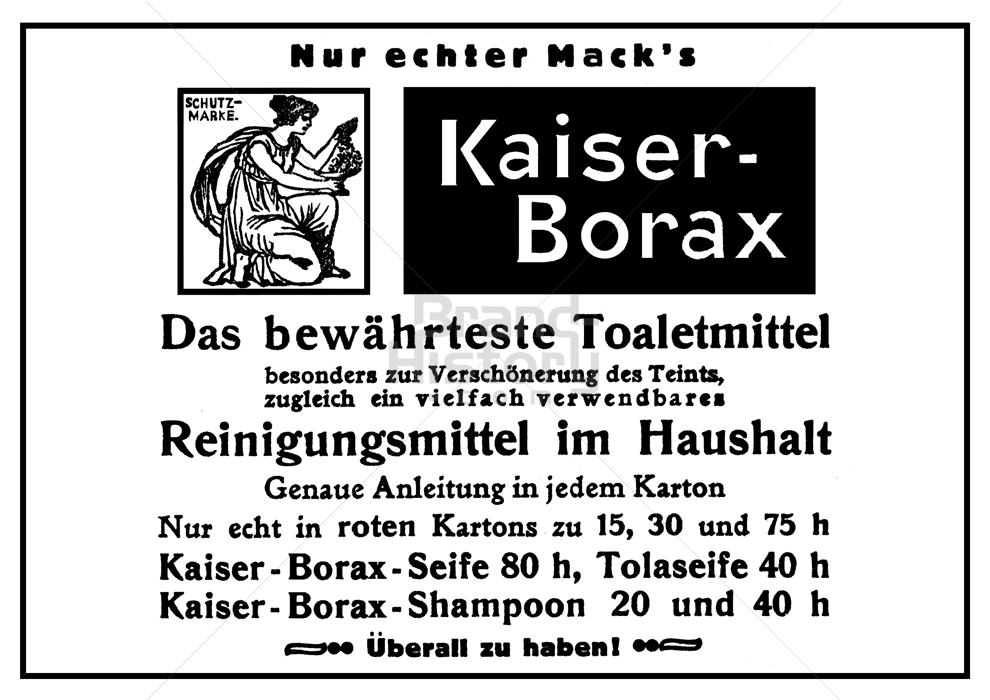 KAISER-BORAX (Heinrich Mack, Ulm, gegründet 1849. Von Pfizer 1971 übernommen).